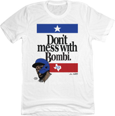 Don't Mess With Bombi - Adolis Garcia